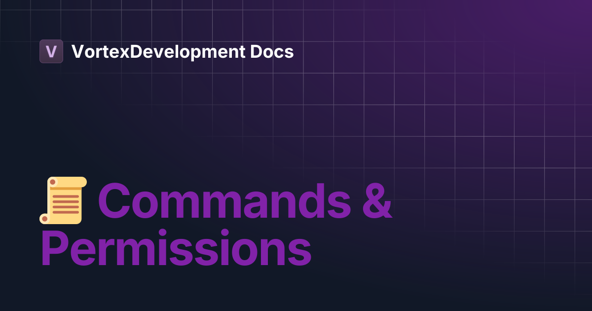📜 Commands & Permissions | VortexDevelopment Docs