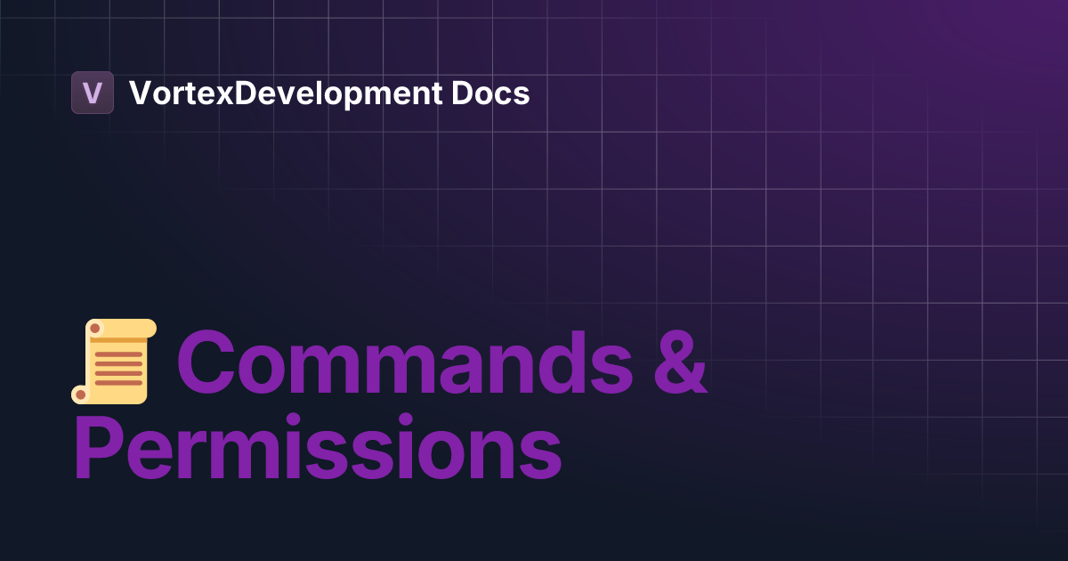 Commands and Permissions | VortexDevelopment Docs