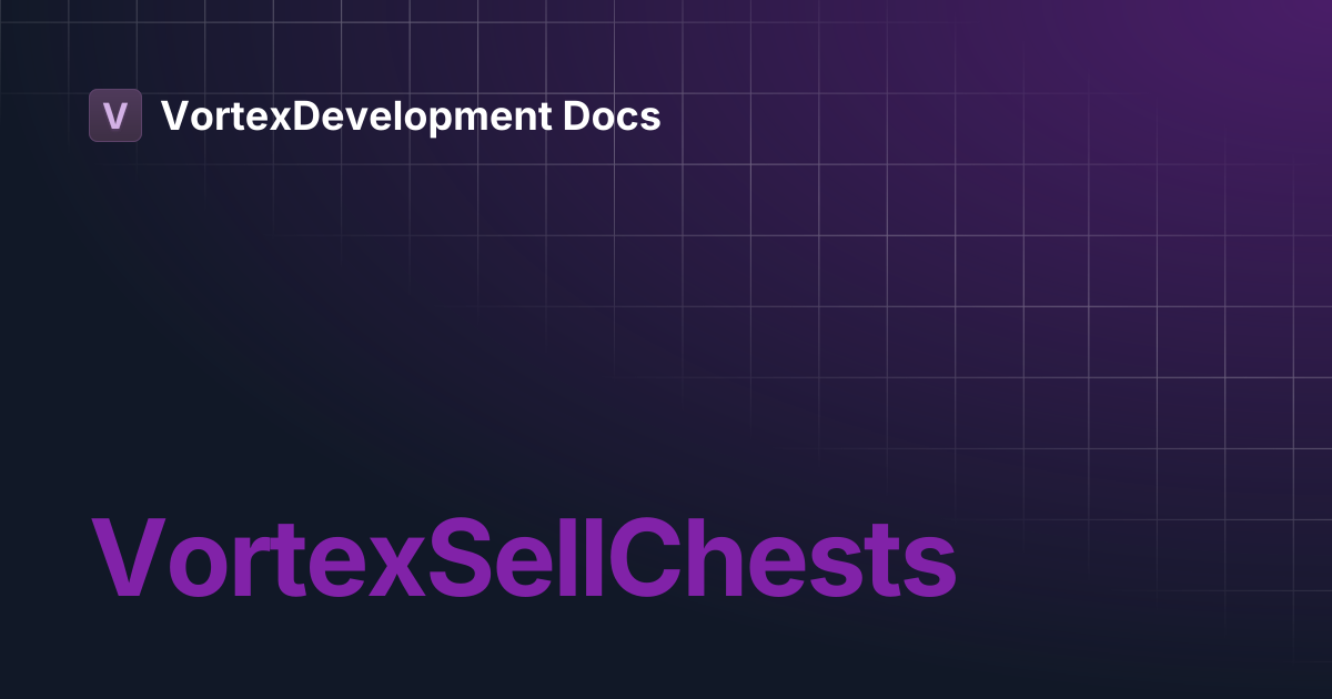 VortexSellChests | VortexDevelopment Docs