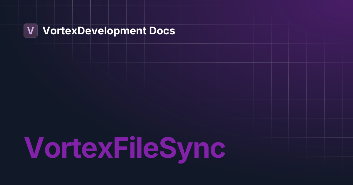 VortexFileSync | VortexDevelopment Docs